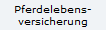 Pferdelebens-
versicherung